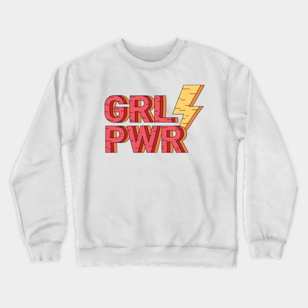 GIRL POWER Crewneck Sweatshirt by CANVAZSHOP